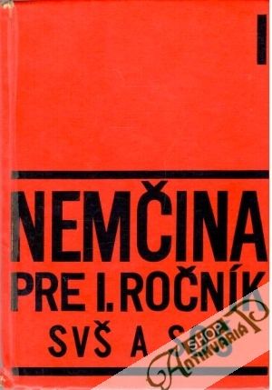 Nemčina pre I. ročník SVŠ a SOŠ - Jungwirth Karel a kolektív