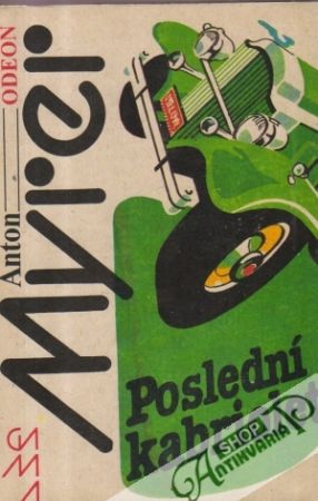 Poslední kabriolet - Myrer Anton