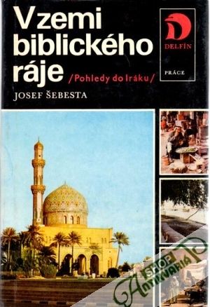 V zemi biblického ráje - Šebesta Josef