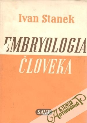 Embryológia človeka - Stanek Ivan