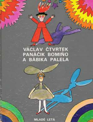 Panáčik Bomiňo a bábika Palela - Čtvrtek Václav