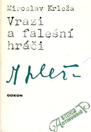 Vrazi a falešní hráči - Krleža Miroslav