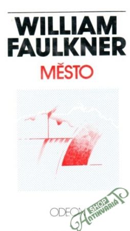 Město - Faulkner William