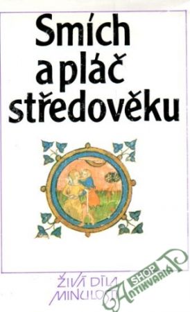 Smích a pláč středověku - kolektív autorov