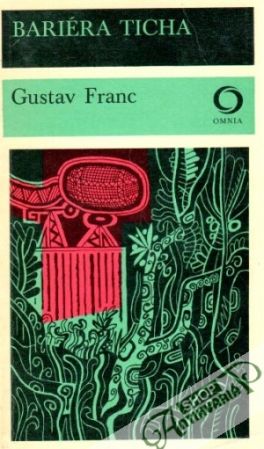 Bariéra ticha - Franc Gustav
