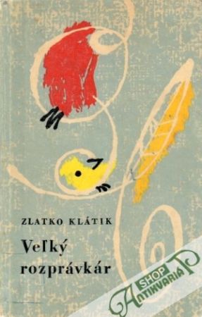 Veľký rozprávkár - Klátik Zlatko