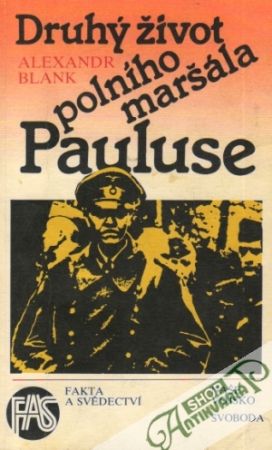 Druhý život polního maršála Pauluse - Blank Alexandr