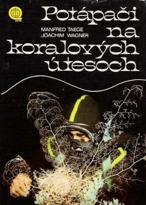 Potápači na koralových útesoch - Taege Manfred