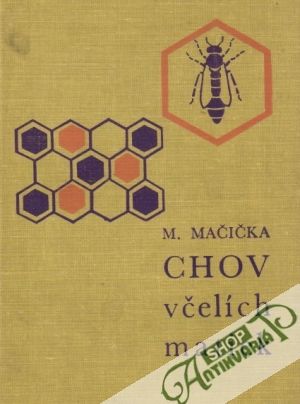 Chov včelích matiek - Mačička Michal