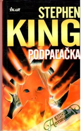 Podpaľačka - King Stephen