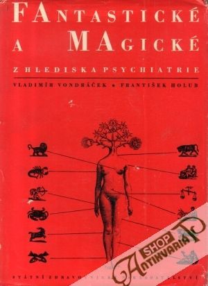Fantastické a magické z hlediska psychologie - Vondráček Vladimír, Holub František