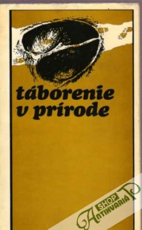 Táborenie v prírode - Vosátka Mirko a Michal