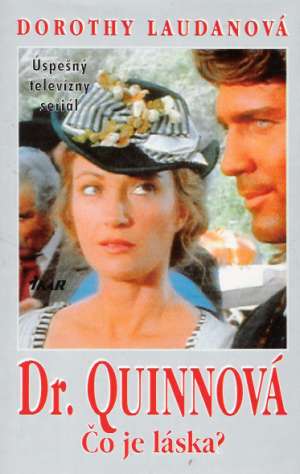 Dr. Quinnová - Čo je láska? - Laudanová Dorothy