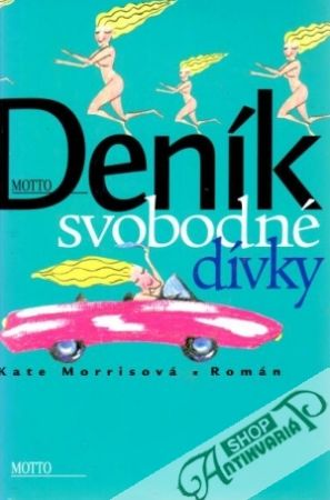 Deník svobodné dívky - Morrisová kate