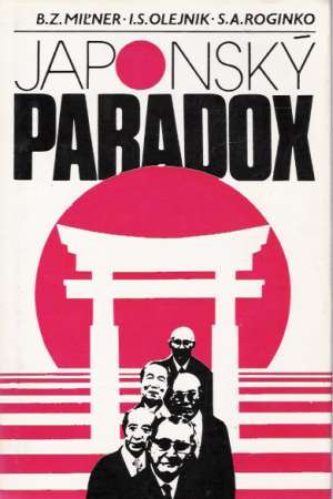 Japonský paradox - Miľner B.Z. a kol.