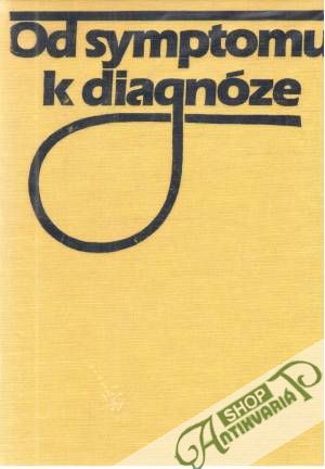 Od symptomu k diagnóze - Hadorn W., Zollner N. a kol.