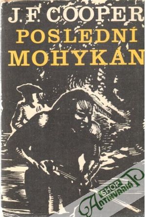 Poslední mohykán - Cooper James Fenimore