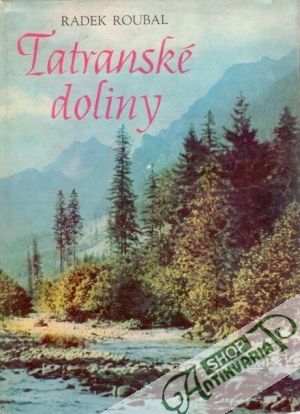 Tatranské doliny (mapový sprievodca) - Roubal Radek