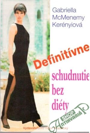 Definitívne schudnutie bez diéty - Kerényiová Gabriella McMenemy