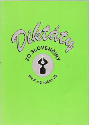 Diktáty zo slovenčiny pre 5. a 6. ročník ZŠ - Svobodová Margita
