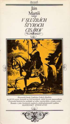 V službách štyroch cisárov - Martiš Ján
