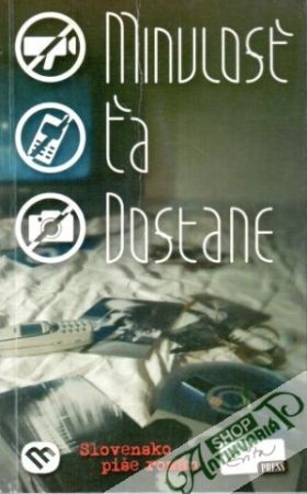 Minulosť ťa dostane - Urbaníková Evita a kolektív