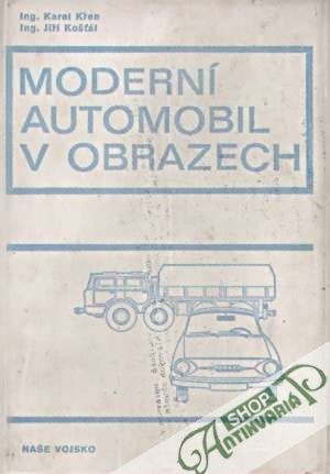 Moderní automobil v obrazech - Křen Karel