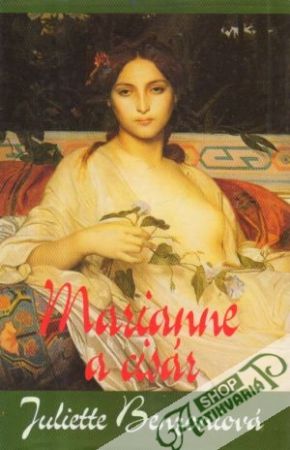 Marianne a cisár - Benzoniová Juliette