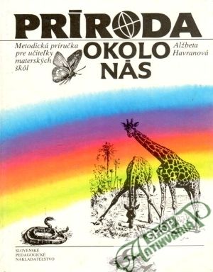 Príroda okolo nás - Havranová Alžbeta