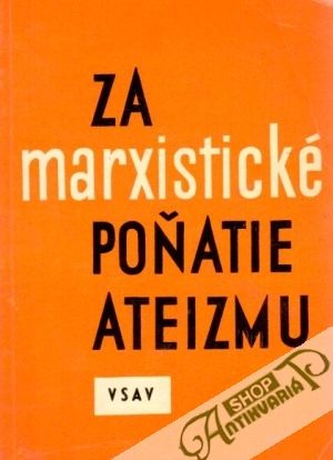 Za mraxisticke poňatie ateizmu - kolektív autorov