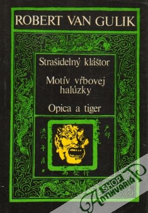 Strašidelný kláštor, Motív vŕbovej halúzky, Opica a tiger - Gulik Robert van