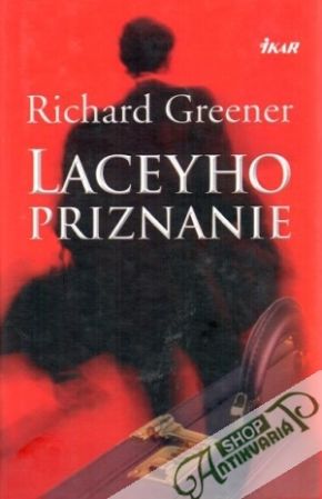 Laceyho priznanie - Greener Richard