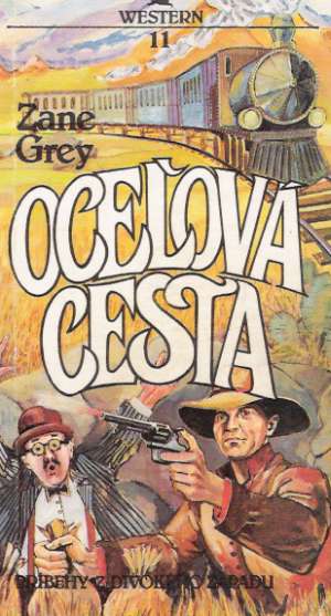 Oceľová cesta - Grey Zane