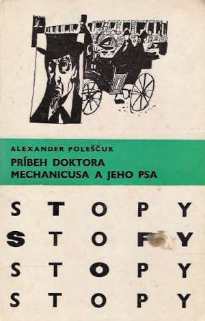 Príbeh doktora Mechanicusa a jeho psa - Poleščuk Alexander