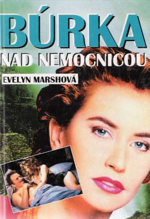 Búrka nad nemocnicou 2. - Marshová Evelyn