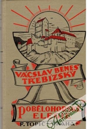 Pobělohorské elegie I-II. - Beneš-Třebízský Vácslav