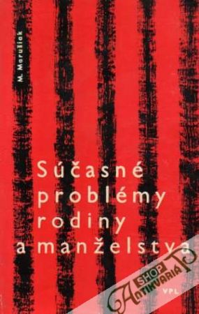 Súčasné problémy rodiny a manželstva - Marušiak Martin