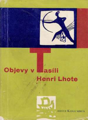 Objevy v Tasíli - Lhote Henri