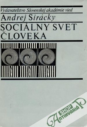 Sociálny svet človeka - Sirácky Andrej