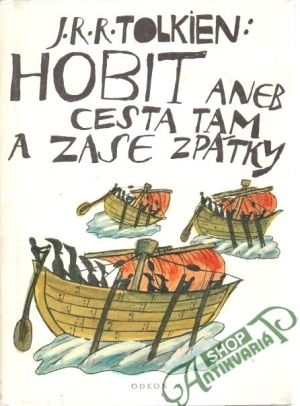 Hobit aneb cesta tam a zase zpátky - Tolkien J.R.R.