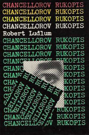 Chancellorov rukopis - Ludlum Robert