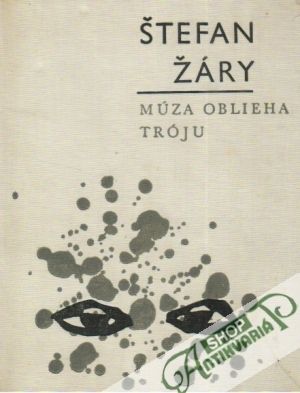 Múza oblieha Tróju - Žáry Štefan