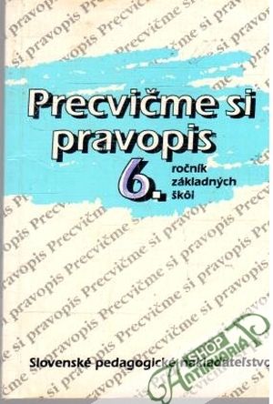 Precvičme si pravopis 6. - Rýzková Anna a kolektív