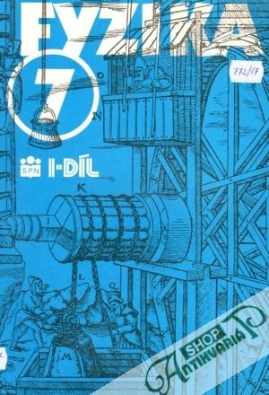 Fyzika pre 7. ročník ZŠ - 1. diel - Macháček Martin