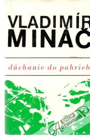 Dúchanie do pahrieb - Mináč Vladimír