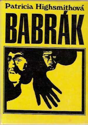 Babrák - Highsmithová Patricia