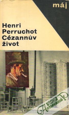 Cézannův život - Perruchot Henri