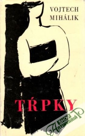 Tŕpky - Mihálik Vojtech