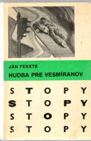 Hudba pre vesmíranov - Fekete Ján