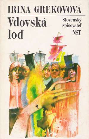 Vdovská loď - Grekovová Irina